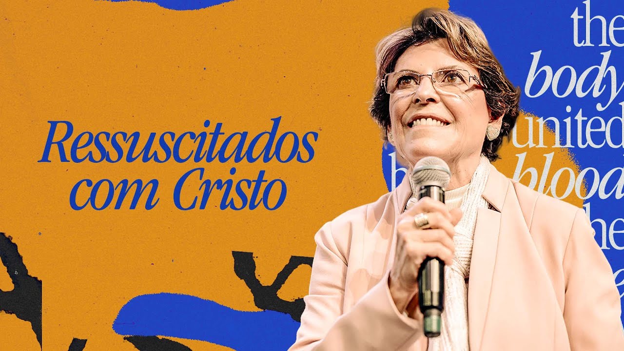 RESSUSCITADOS COM CRISTO - PRA. ÂNGELA VALADÃO | ESCOLA DA BÍBLIA