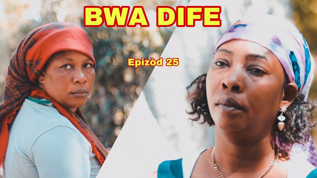 BWA DIFE EPIZOD 25 ( nouvo feyton 2026 )