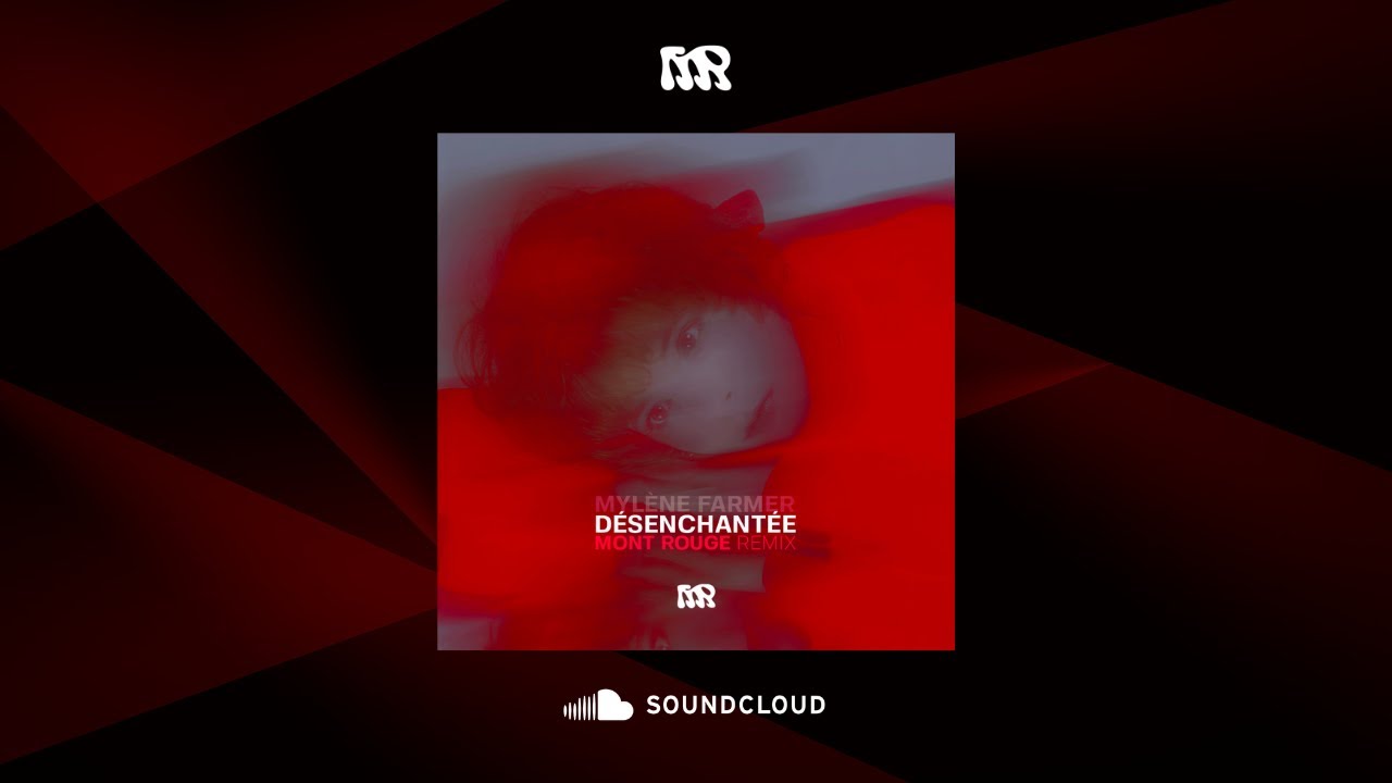 D&eacute;senchant&eacute;e (Mont Rouge Remix)