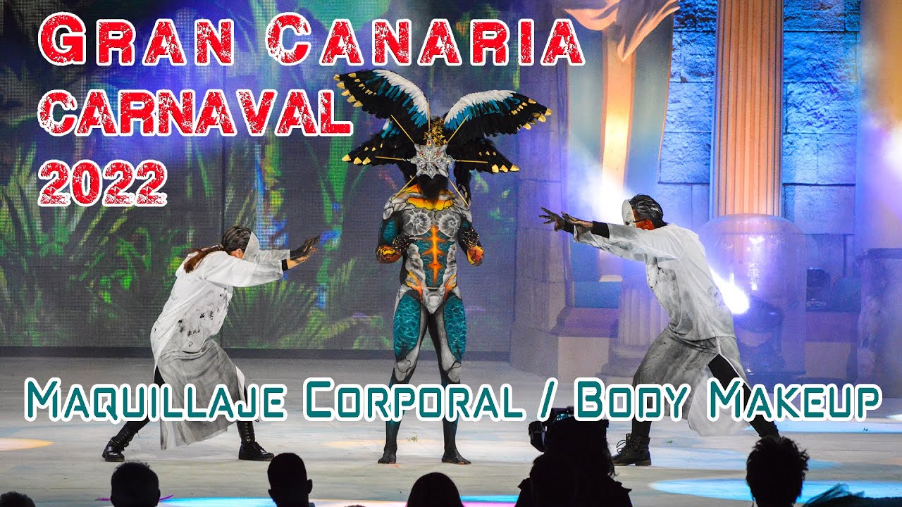 Concurso de Maquillaje Corporal / Carnaval Las Palmas de Gran Canaria 28 February 2022