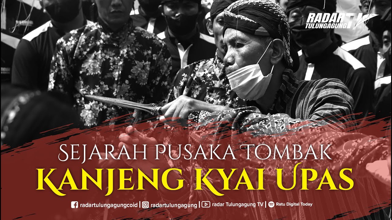 KYAI UPAS | PUSAKA PENGAYOM DAN PENOLAK BALAK KABUPATEN TULUNGAGUNG