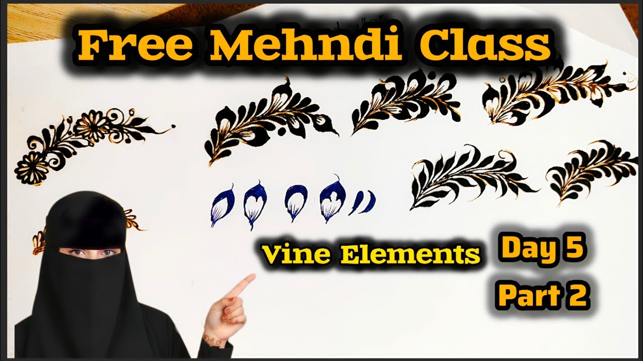 Day 5 Mehndi Class 2026 | Part 2 | Vine & Connecting Elements | Beginners