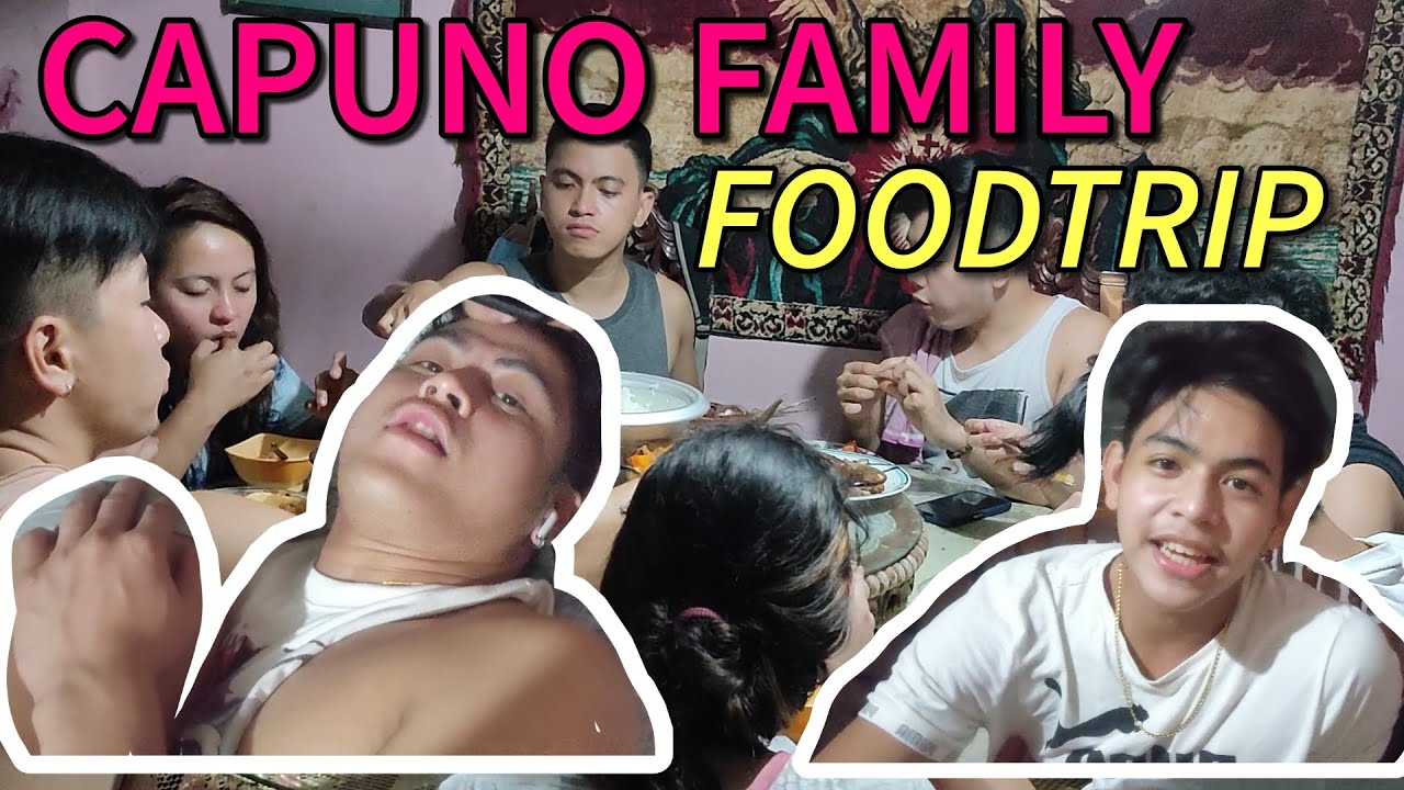 FOODTRIP with CAPUNO FAMILY (GLESTER CAPUNO, JAPET LEO CAPUNO, and JEROME CAPUNO ) and cousins