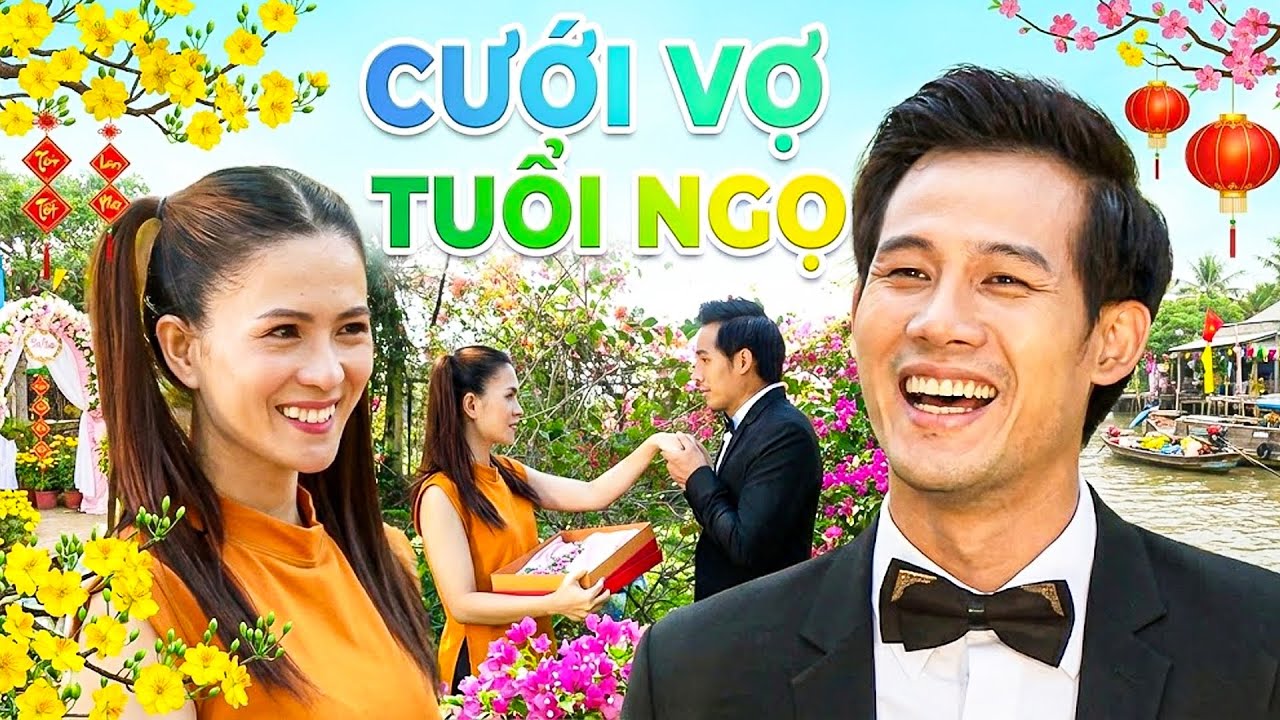 PHIM CƯỚI VỢ TUỔI NGỌ | Phim Hài Tết Việt Nam 2026 Hay Nhất | Phim Tết Miền Tây Hay Nhất 2026