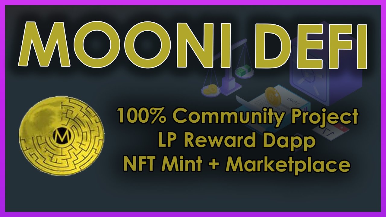 MOONI DEFI | DAPP and #NFT on #BSC #DEFI