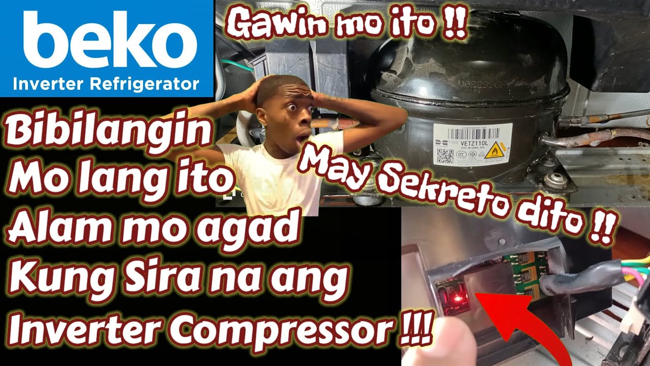 BEKO Inverter Refrigerator | Bibilangin mo lang ito | Alam mo agad kong sira ang COMPRESSOR