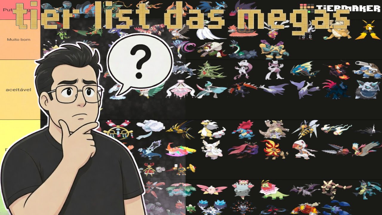 Terminando a tier list das megas pt2