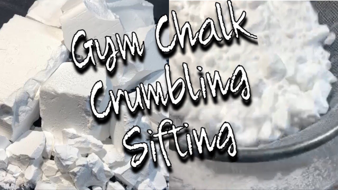 Request: Gym Chalk Crumbling and Sifting