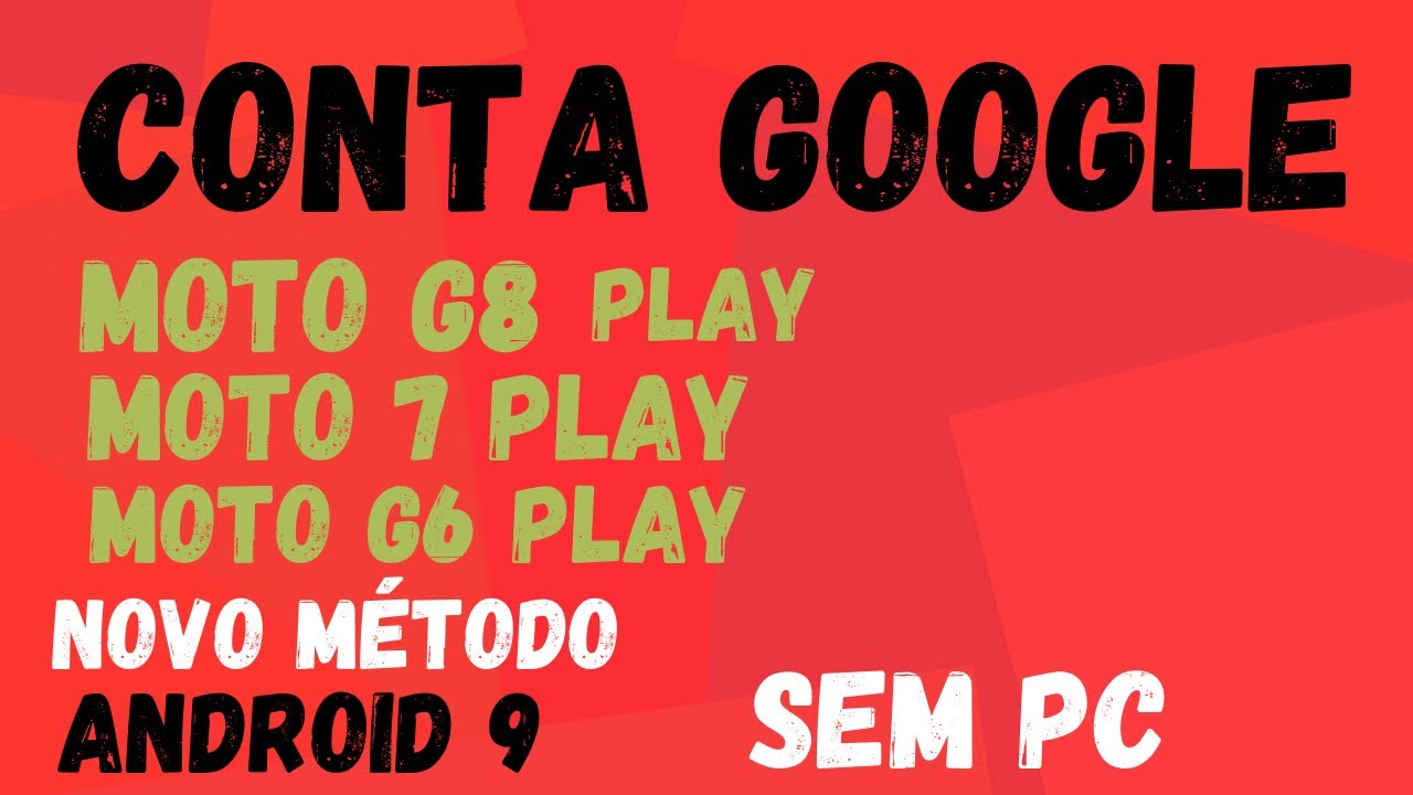REMOVER CONTA GOOGLE MOTO G8 PLAY SEM PC NOVO MÉTODO