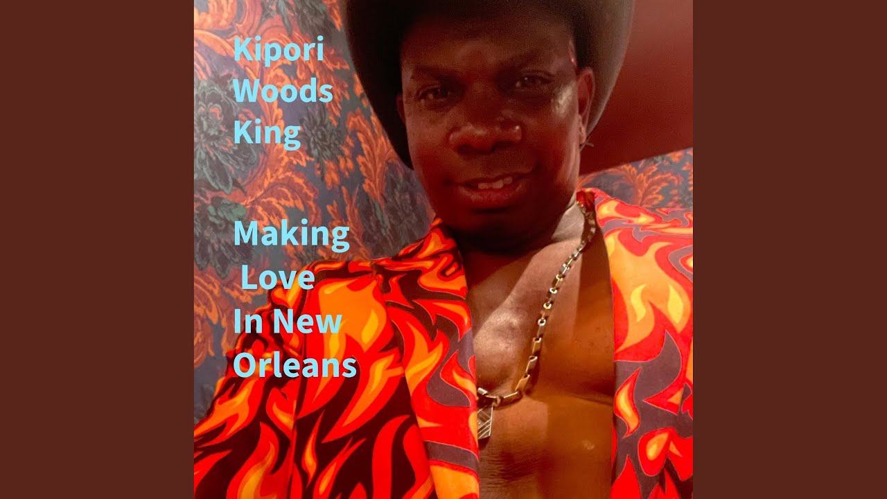 MAKING LOVE IN NEW ORLEANS