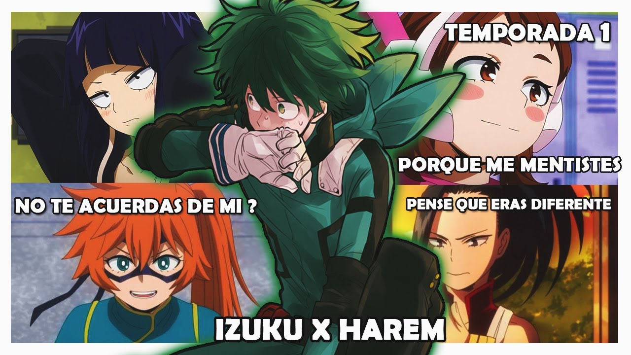 ¿QHPS IZUKU NO SABE COMO ENFRENTAR EL AMOR DE CHICAS QUE NI CONOCE ? [TEMPORADA 1]