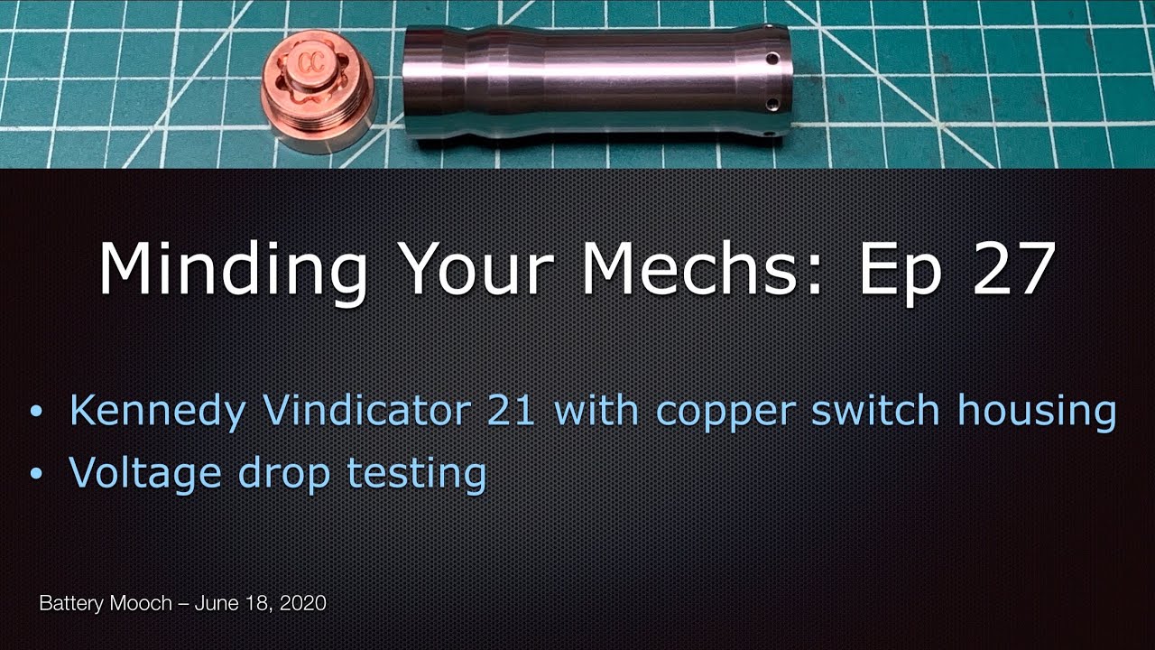 Minding Your Mechs Ep027 &ndash; Kennedy Vindicator 21 with copper switch housing