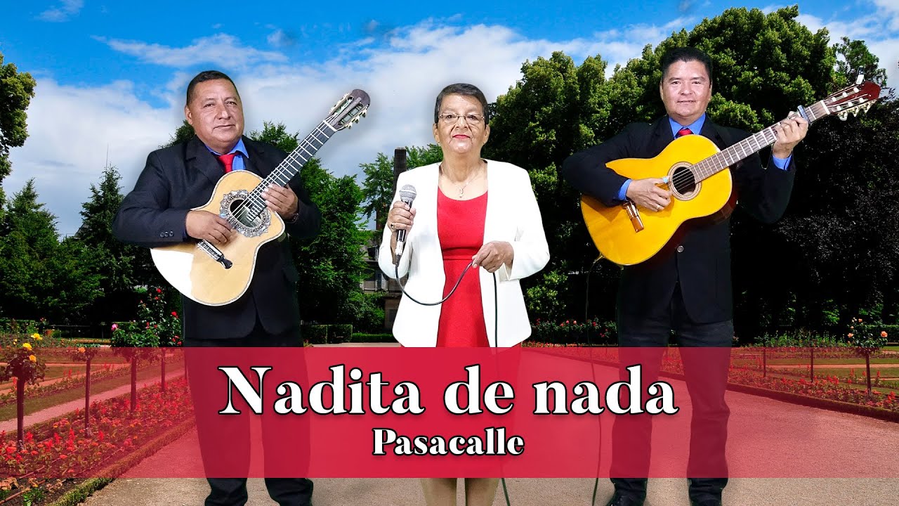 Nadita De Nada - Pasacalle | Alicia Correa