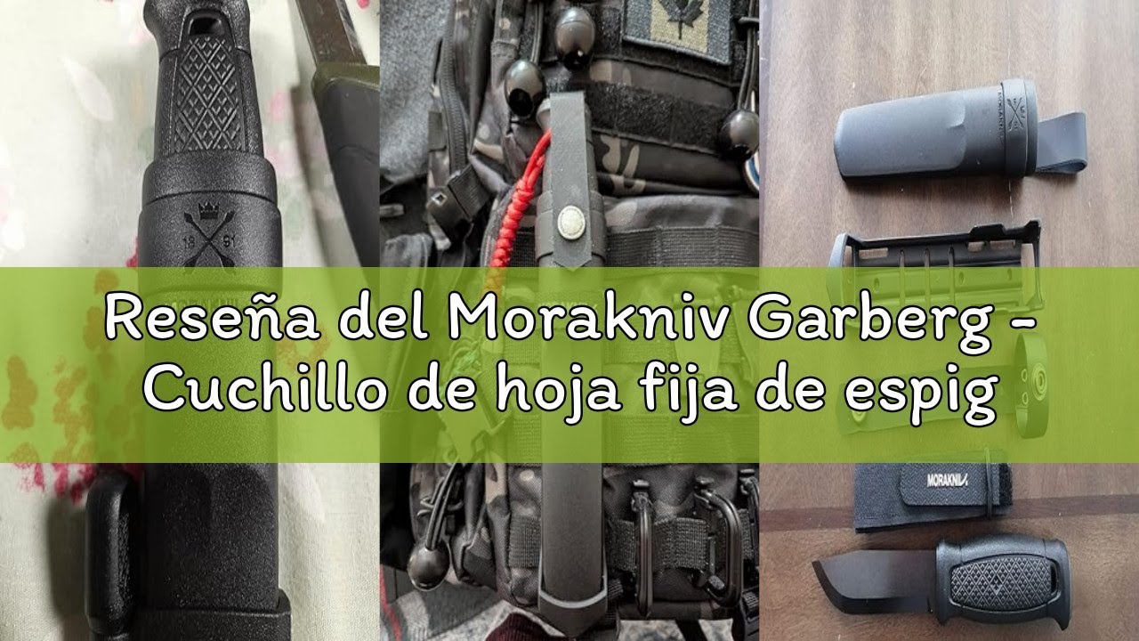 Reseña del Morakniv Garberg - Cuchillo de hoja fija de espiga completa con hoja de acero al carbono