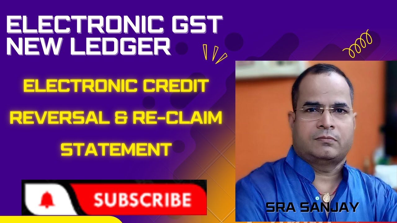 NEW ELECTRONIC GST ITC REVERSAL & RE-CLAIM STATEMENT