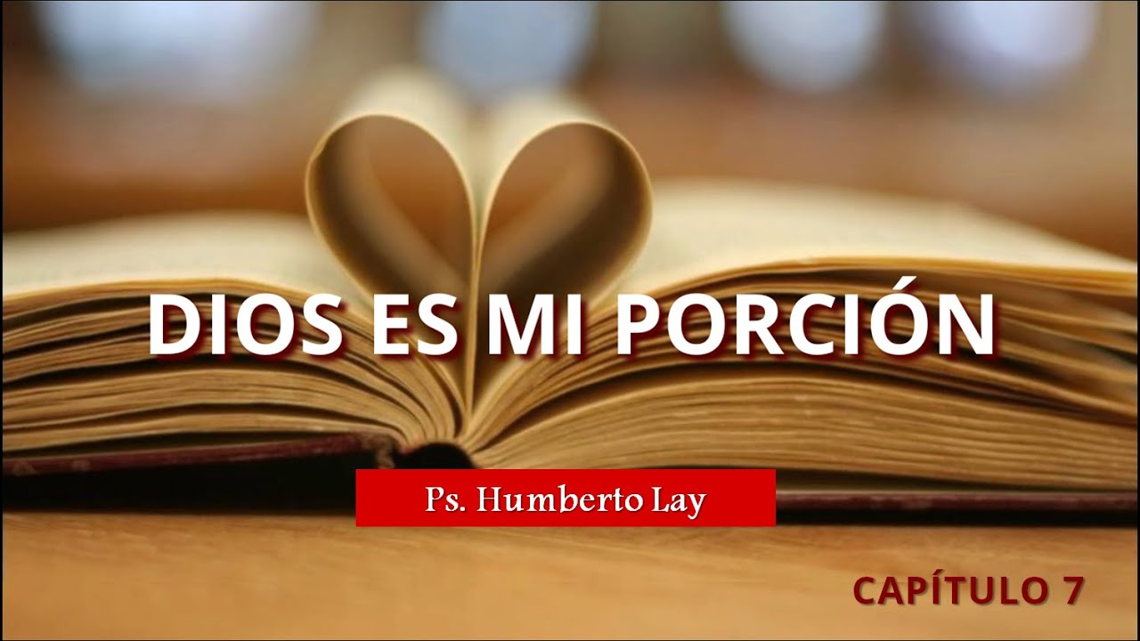 CCD CAPÍTULO 7 - DIOS ES MI PORCIÓN