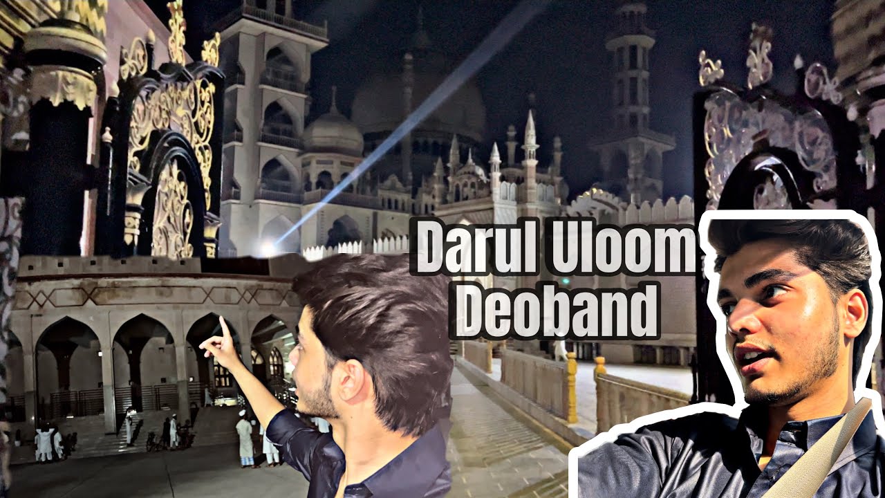 Darul Uloom Deoband ❤️🕊️| @Zaib Abbasi Vlogs ⚡️