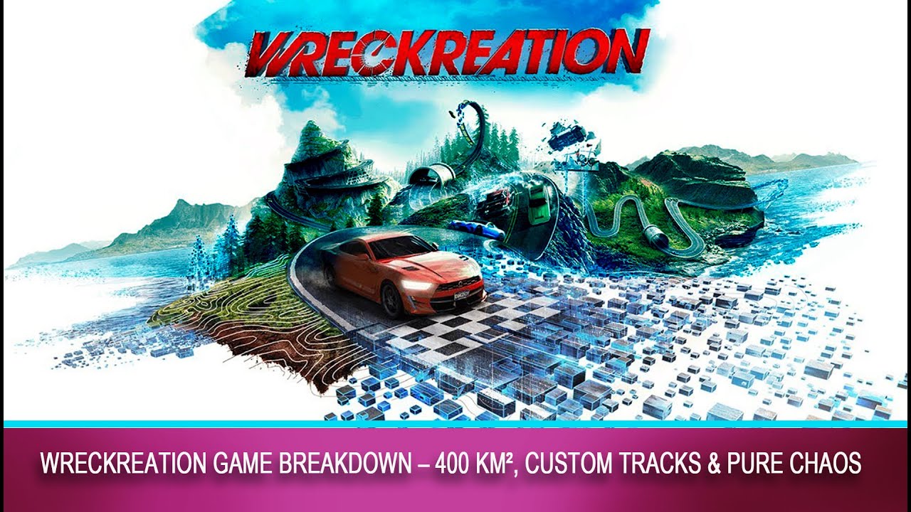 Обзор игры Wreckreation — 400 км², пользовательские трассы и чистый хаос