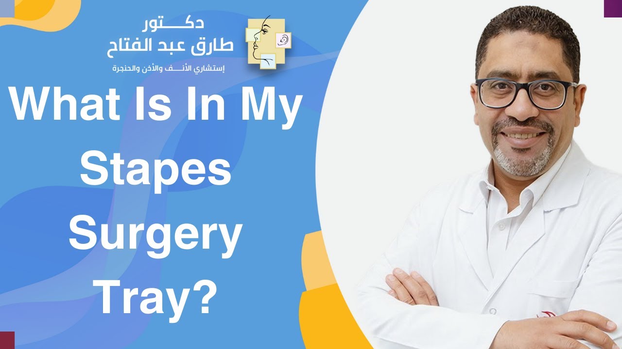 What Is In My Stapes Surgery Tray?