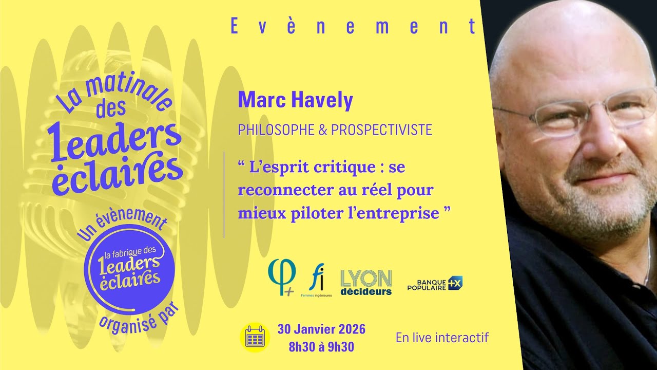 Replay Matinale des Leaders Éclairés : Marc Halévy - Philosophe & Prospectiviste