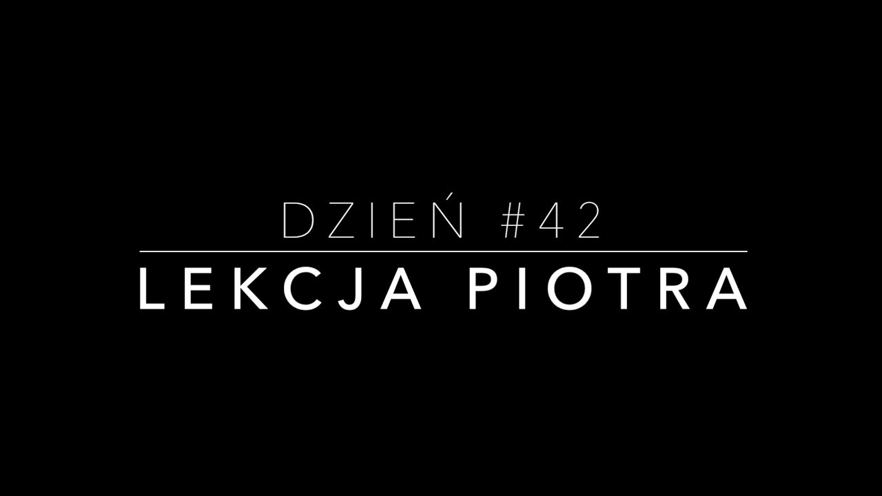 [KW] #42 - Lekcja Piotra