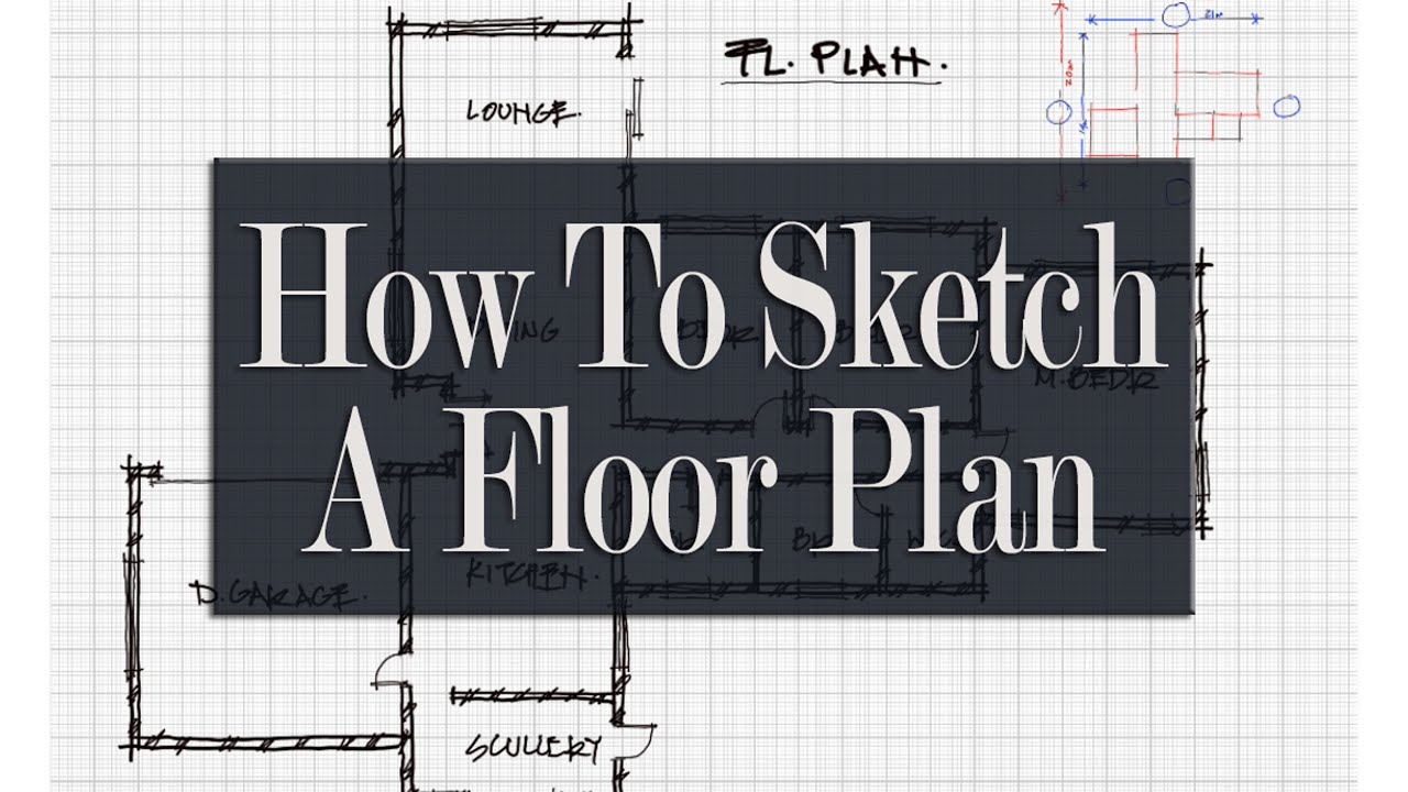 How To Sketch A Floor Plan - Including Site Planning