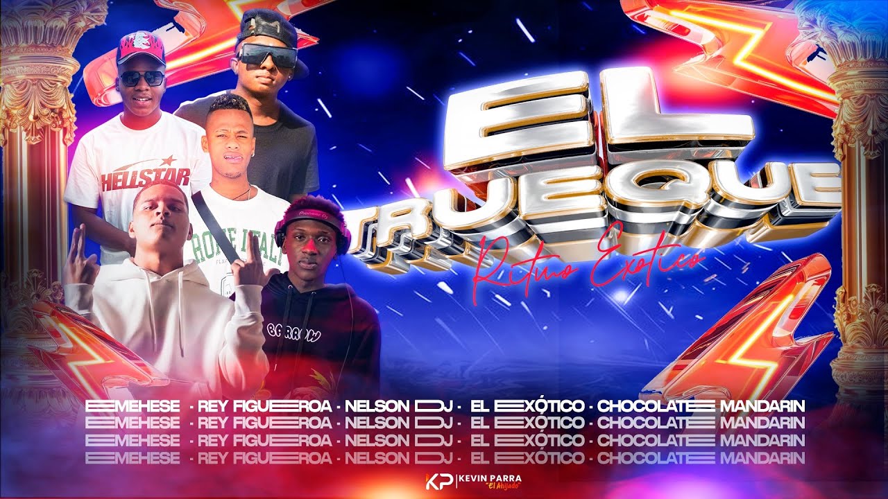EL TRUEQUE - RITMO EXÓTICO, EL EXOTICO, EMEHESE, REY FIGUEROA X CHOCOLATE MANDARIN