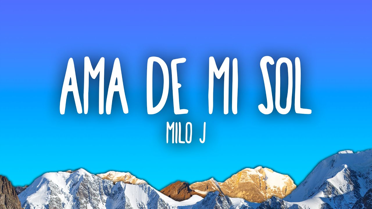 Milo J - Ama De Mi Sol