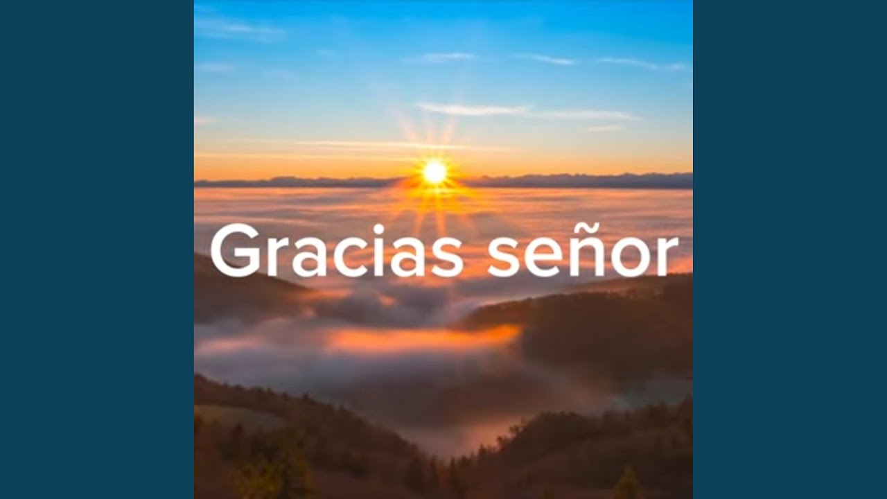 Gracias señor
