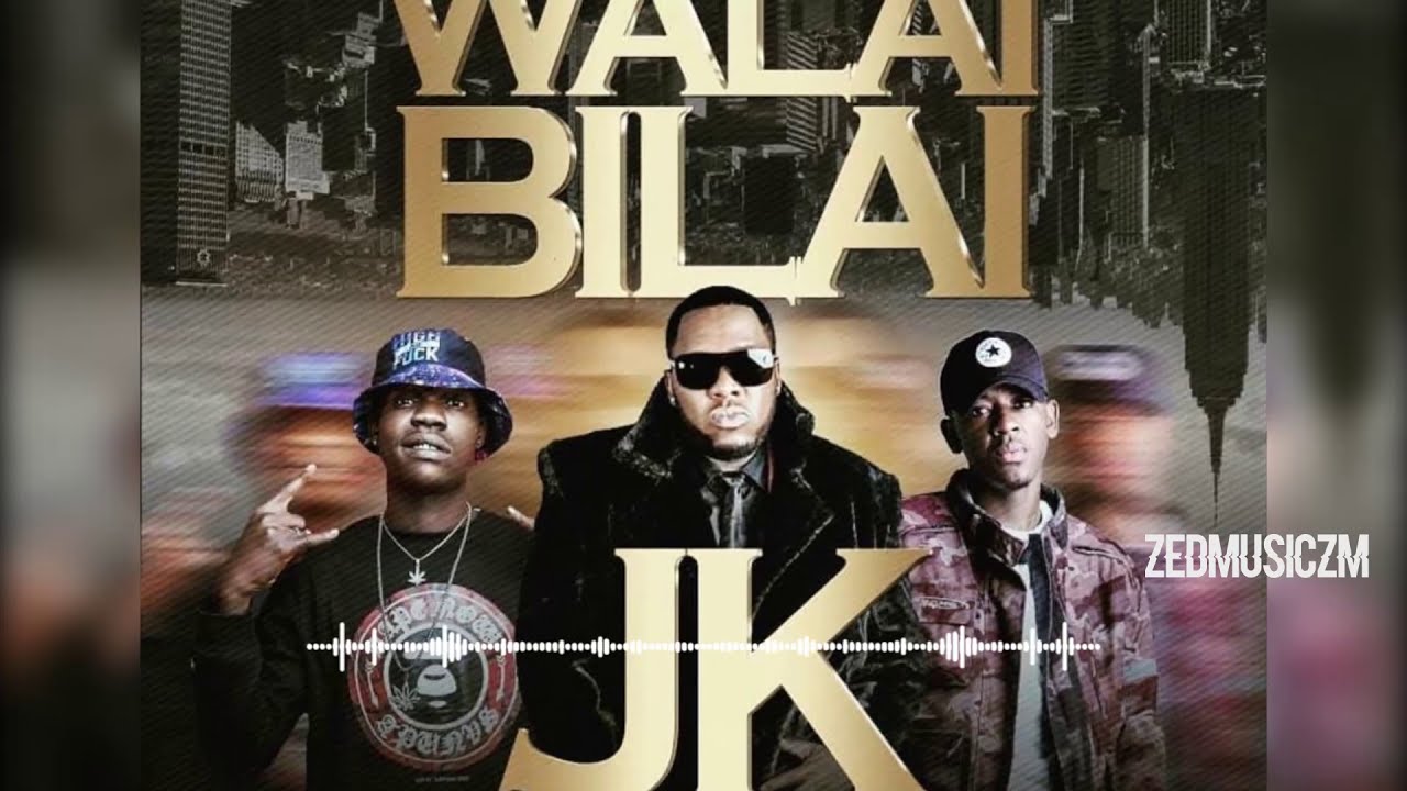 JK Ft Chanda Na Kay - Walayi  Bilayi [Official Audio] || #ZedMusic