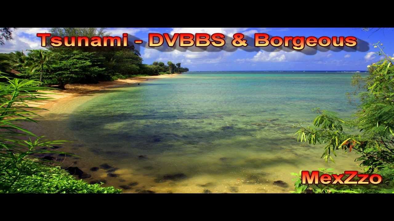 DVBBS & Borgeous-Tsunami (Speed up)