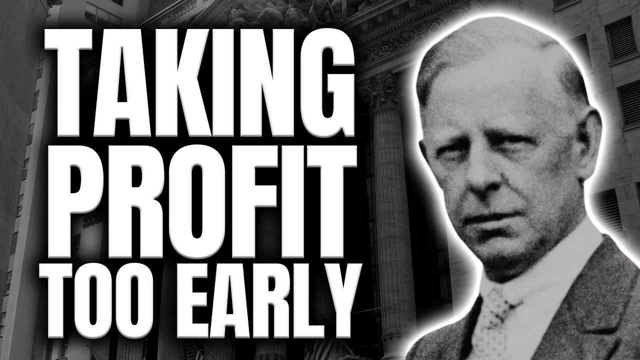 Jesse Livermore | Taking Profits Too Early Is Destroying Your Results | Trading Psychology