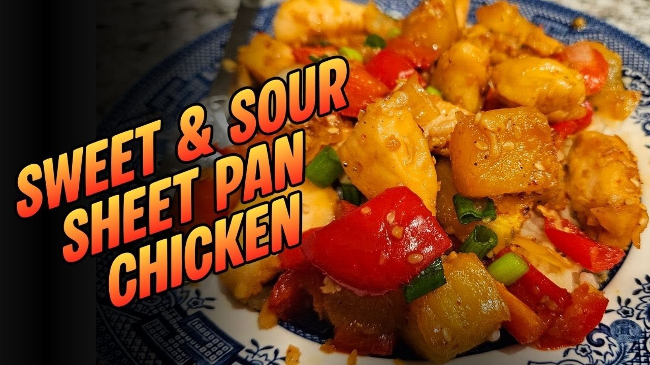 Easy Sweet & Sour Sheet Pan Chicken | One‑Pan Dinner Ready in 30 Minutes
