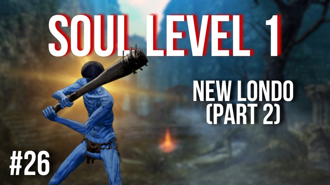 Dark Souls Remastered - SL1 Run #26 | New Londo Pt.2