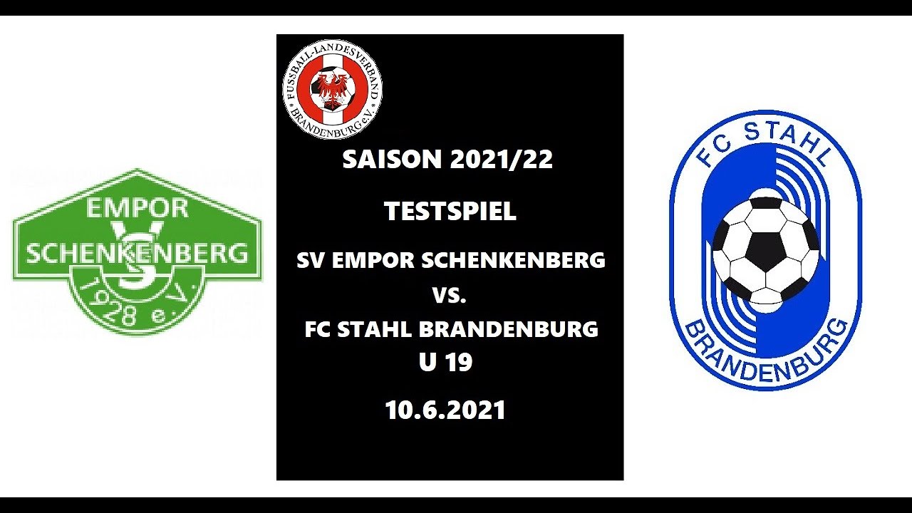 Saison 2021/22  Testspiel SV Empor Schenkenberg vs. FC Stahl Brandenburg (U19) 10.6.2021