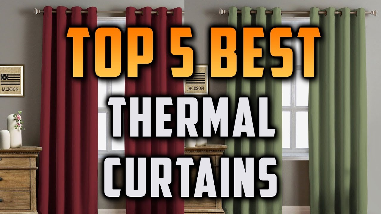 Top 5 Best Thermal Curtains