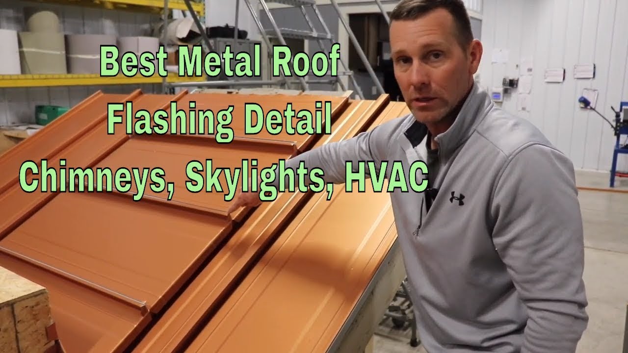 Best Metal roof flashing  around Chimneys, Skylights, HVAC units - 138 T Standing seam metal roofing