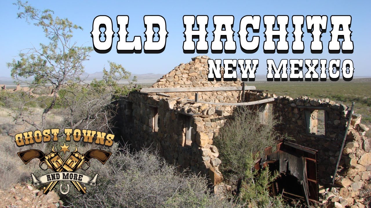 Ghost Towns and More | Episode 81 | Old Hachita, New Mexico