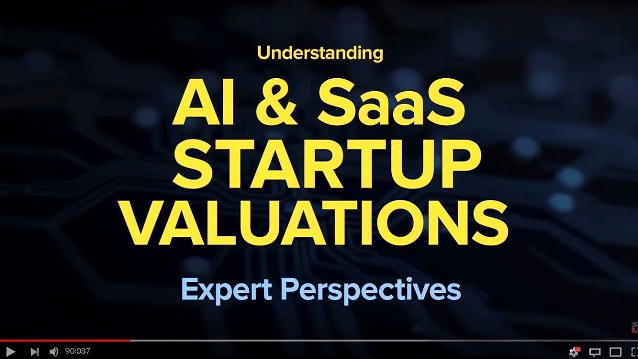 Understanding AI and SaaS Startup Valuations: Expert Perspectives