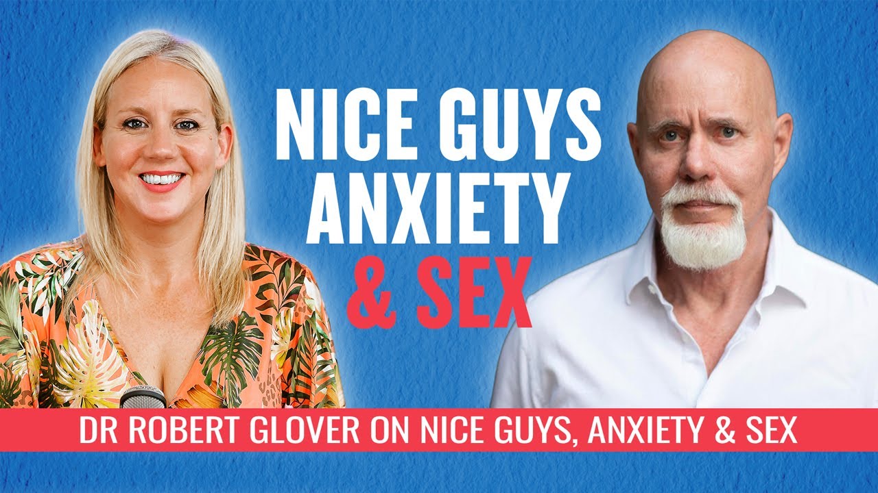 Nice Guys, Fear of Conflict & Sexless Marriages | Dr Robert Glover