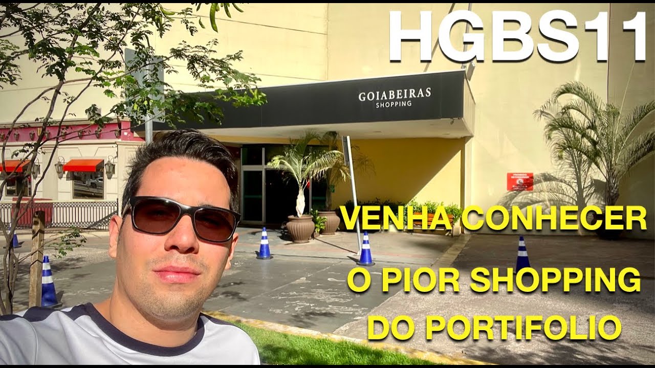 #HGBS11 - VISITEI O SHOPPING GOIABEIRAS! VENHA VER O PIOR SHOPPING DO PORTIFOLIO DO FUNDO!