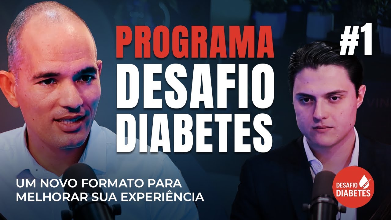 PROGRAMA DESAFIO DIABETES #1 - Dr Turí Souza