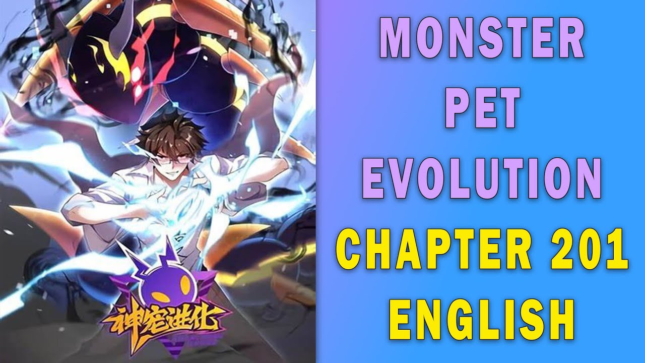 Monster Pet Evolution Chapter 201 English