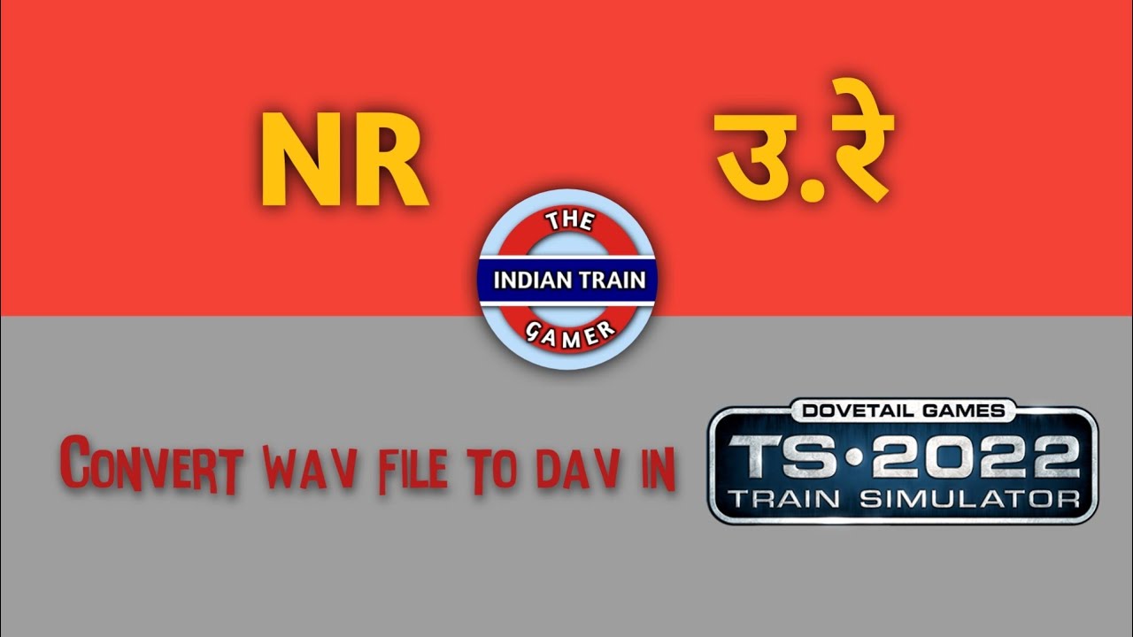 Convert wav file to dav full explained! #tutorial #indiantrainsimulator | TS2022