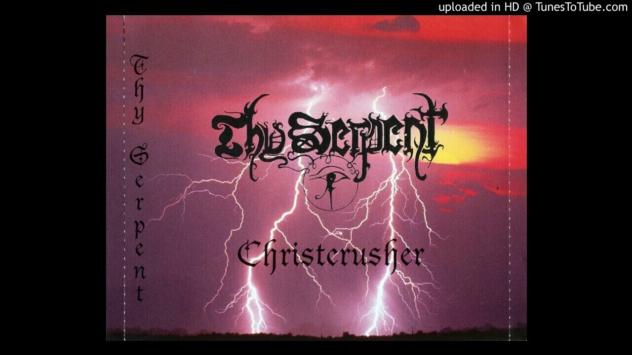 Thy Serpent - Christcrusher