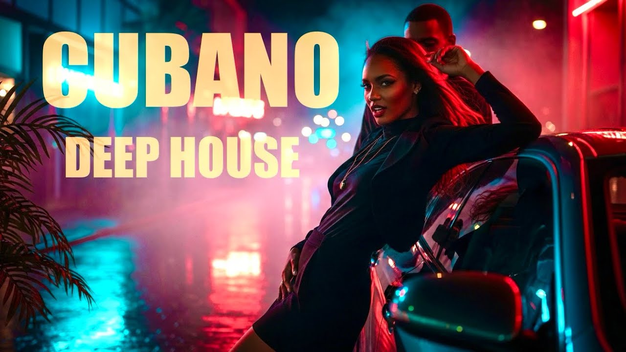 Cubano Deep House Nights | Spanish Vocals, Tropical Groove & Club Vibes