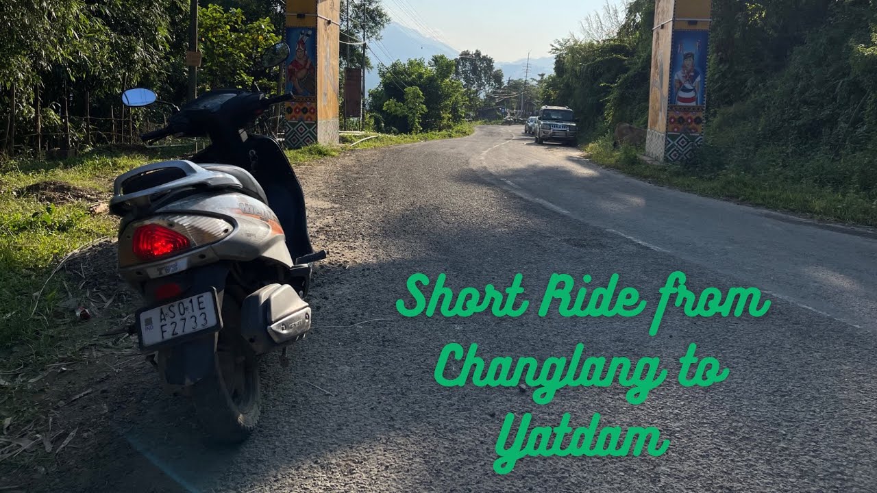 Short Ride from  Changlang to Yatdam,Changlang,Arunachal Pradesh,India.       