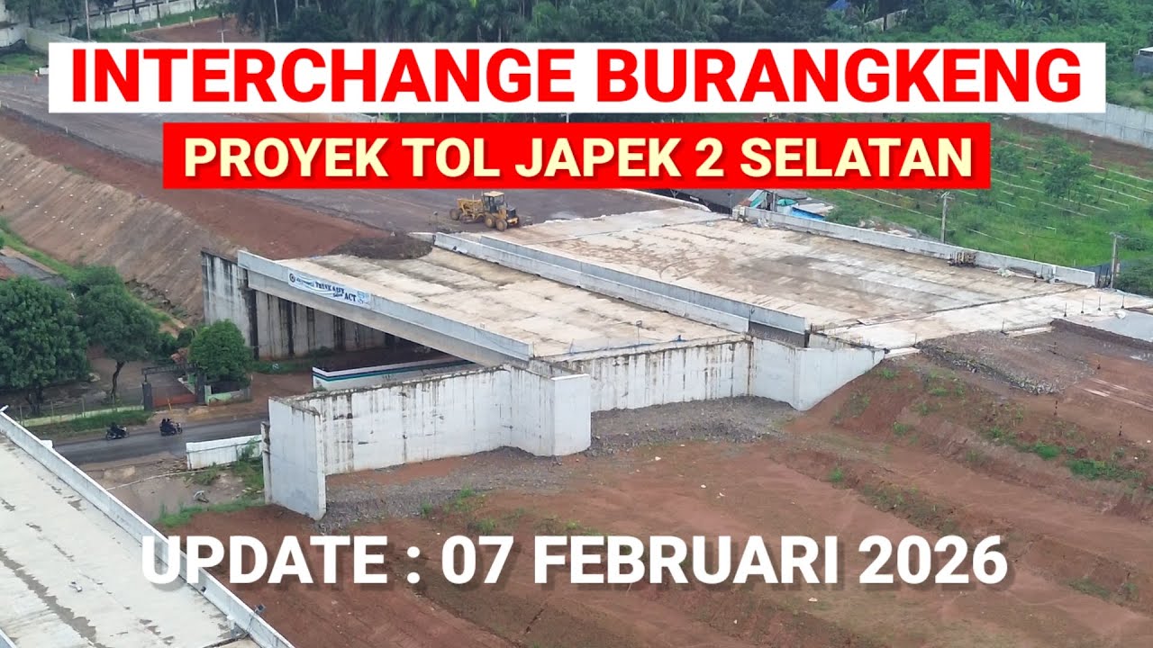 Update Interchange Burangkeng Proyek Tol Japek 2 Selatan - 07 Februari 2026