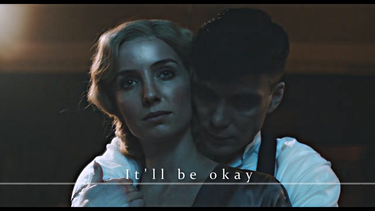 Grace and Tommy - It'll be okay  (Peaky Blinders)