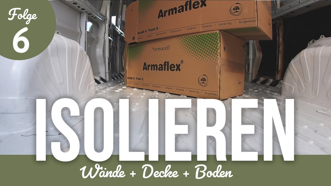 Isolieren / dämmen unseres Campervans mit Armaflex / Boden fertig!
